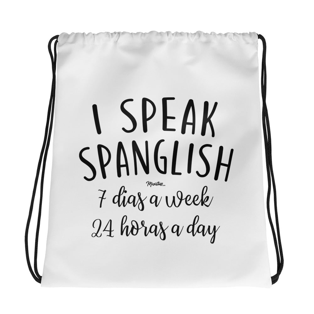 I Speak Spanglish Drawstring Bag Mexistuff