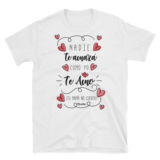 Como Yo Te Amo Unisex Tee