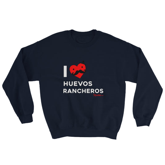 I Love Huevos Rancheros Unisex Sweatshirt