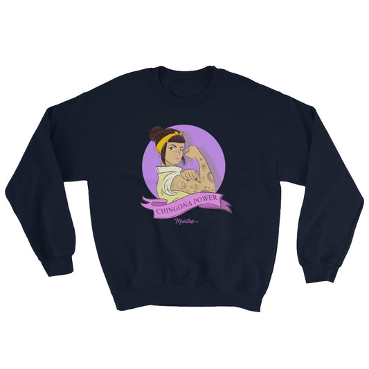 Chingona Power Unisex Sweatshirt