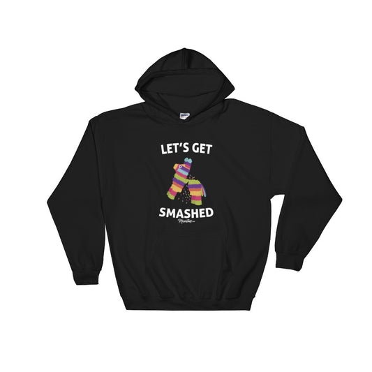 Let's Get Smashed Hoodie