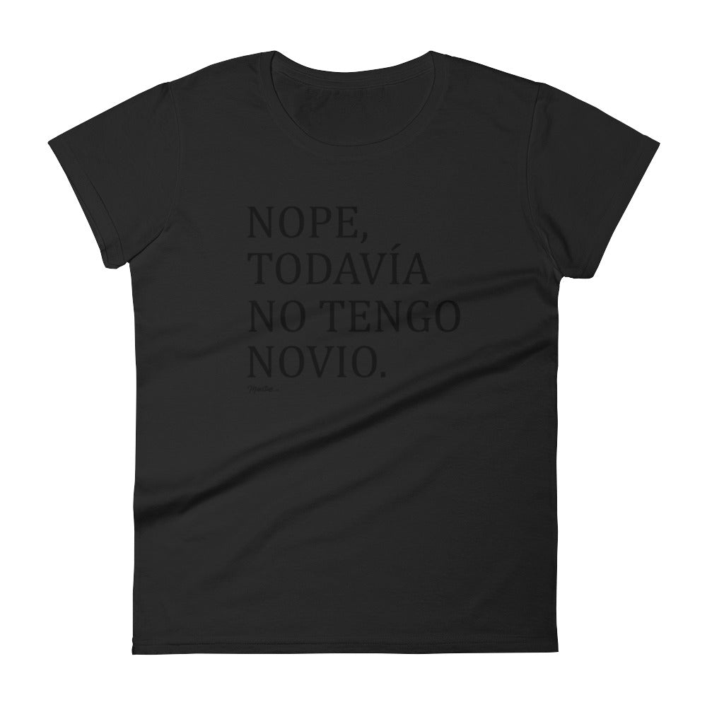 Nope, Todavia No Tengo Novio Women's Premium Tee