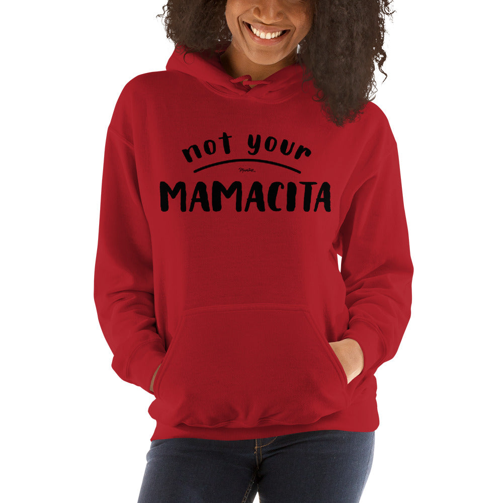 Not Your Mamacita Unisex Hoodie