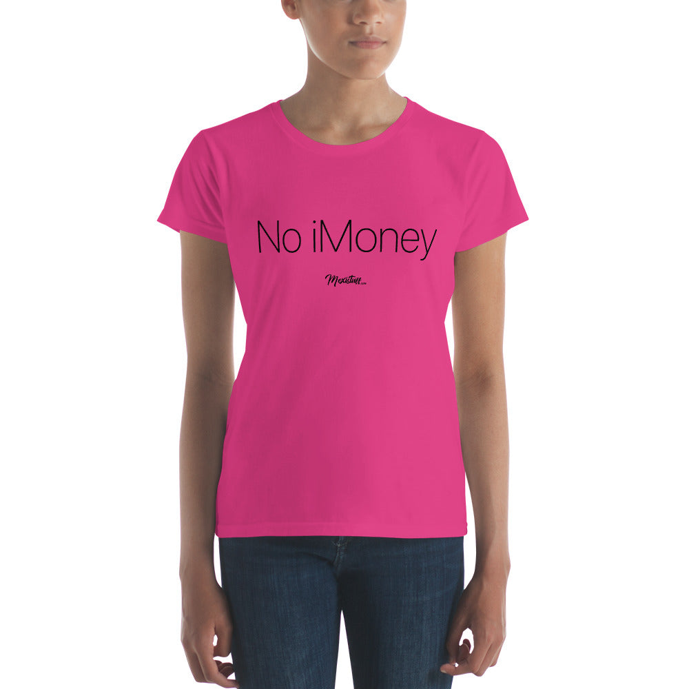 No iMoney Women's Premium Tee