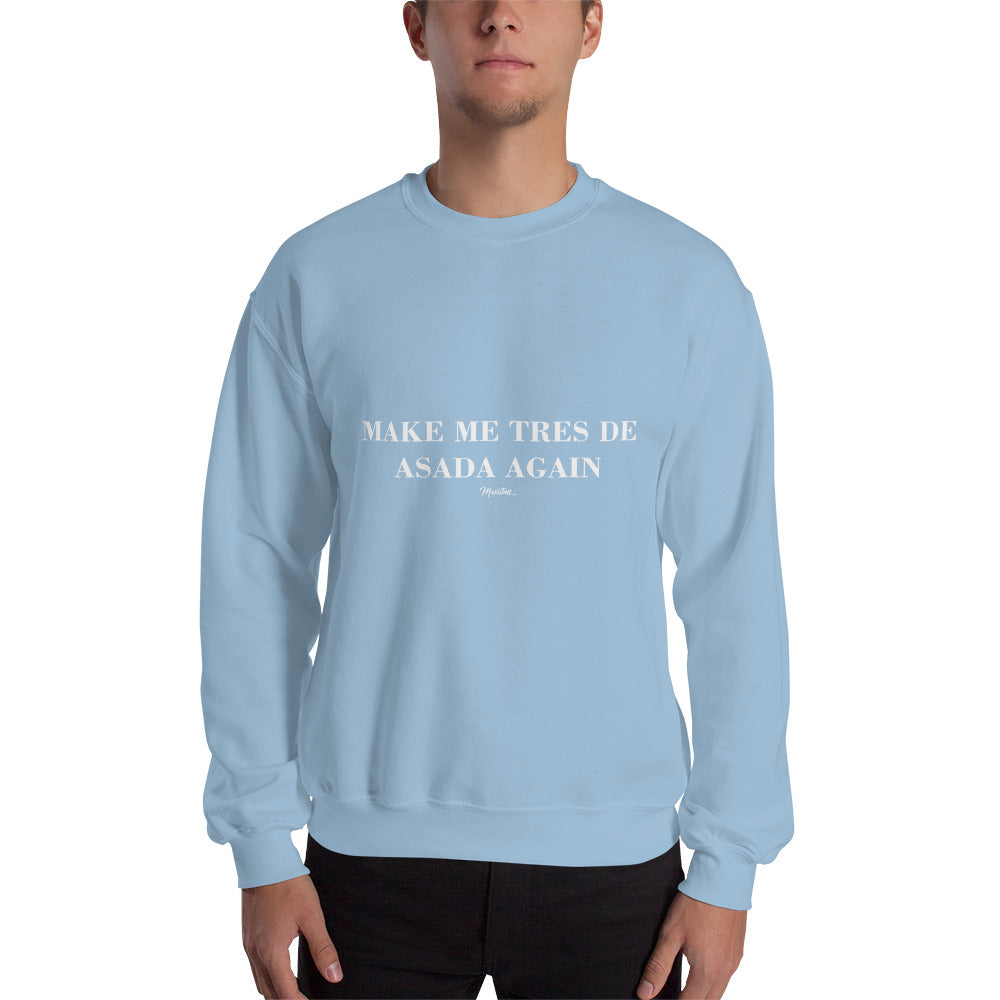 Tres De Asada Again Sweatshirt