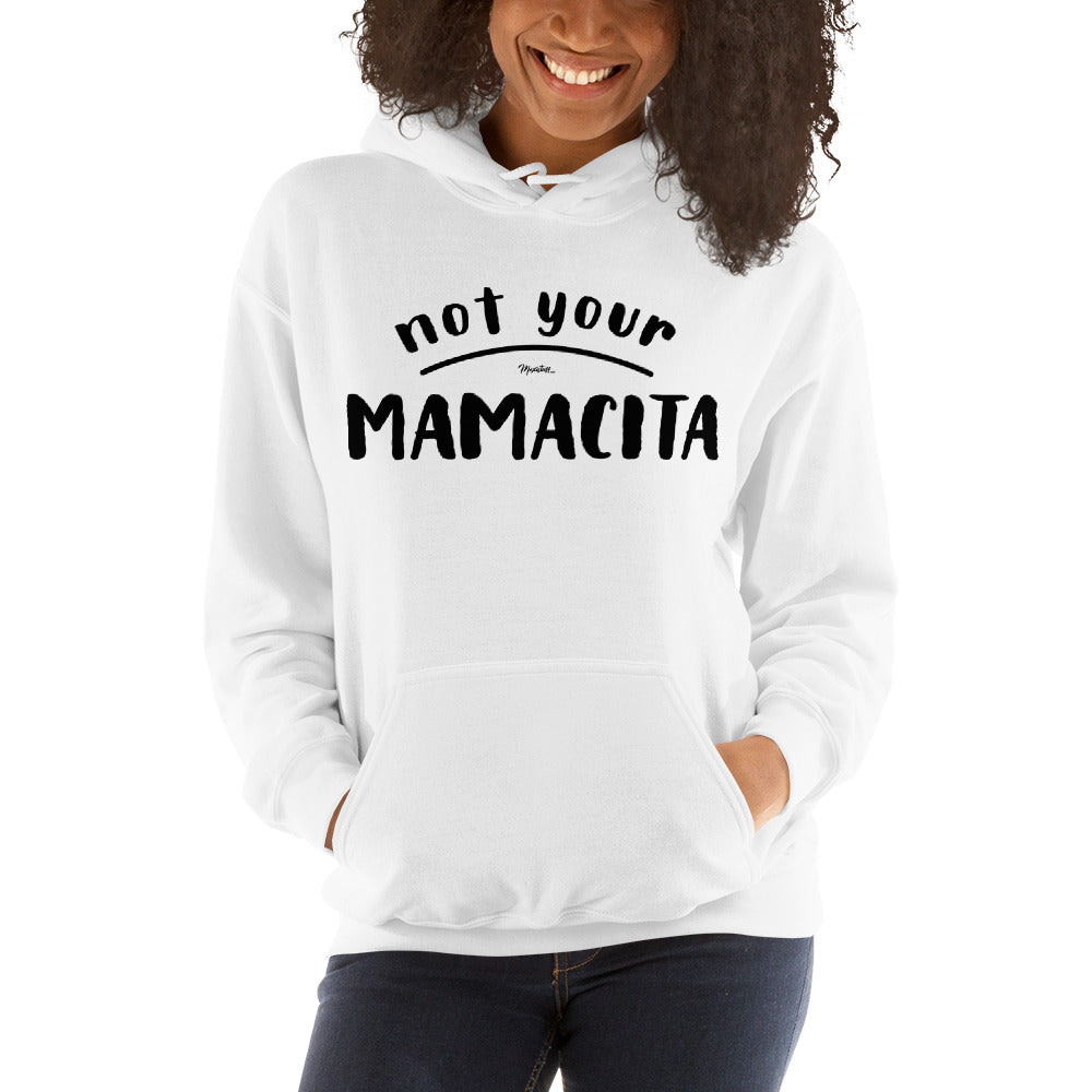 Not Your Mamacita Unisex Hoodie