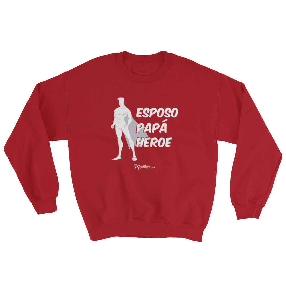 Esposo Papa Heroe Unisex Sweatshirt