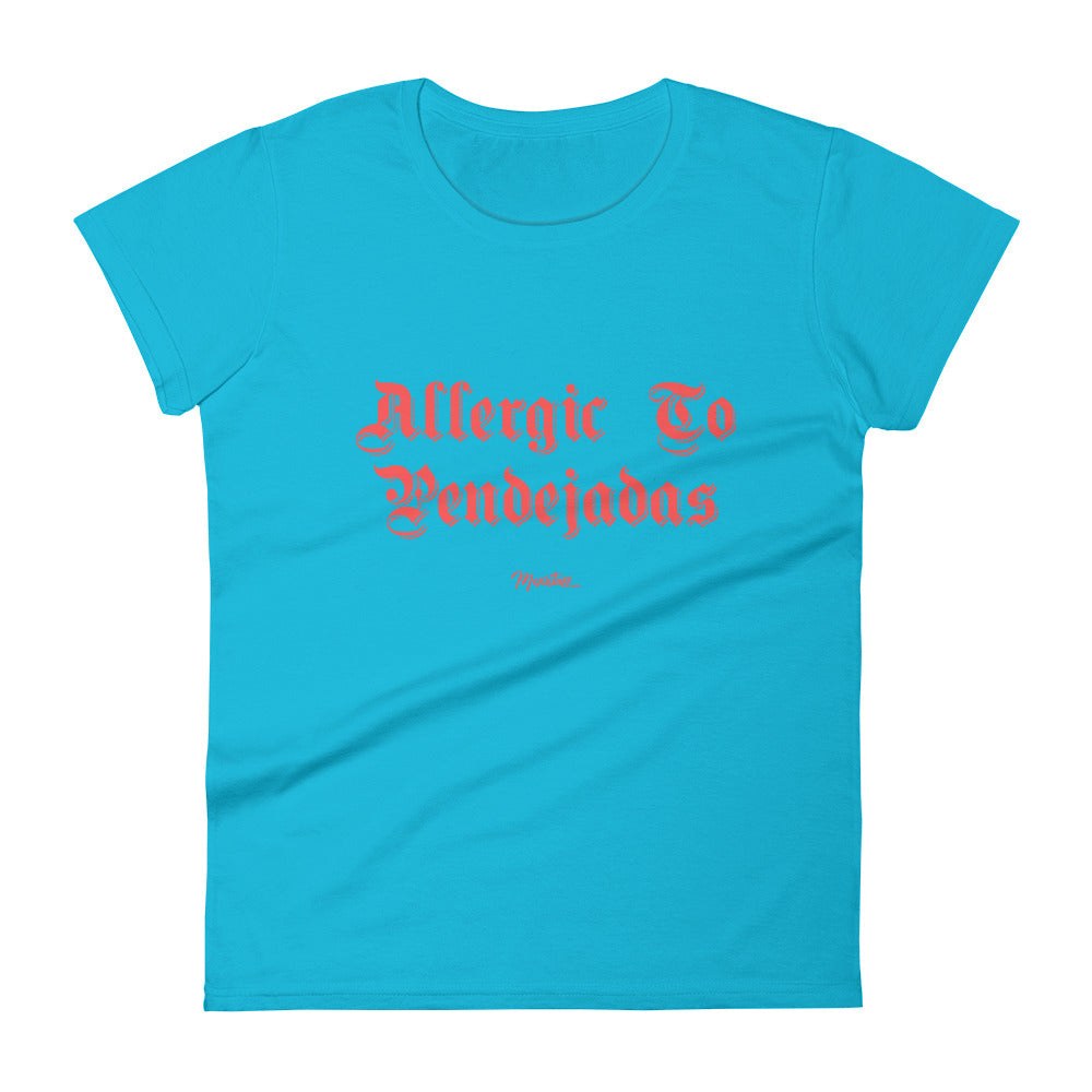 Allergic to Pendejadas Women's Premium Tee