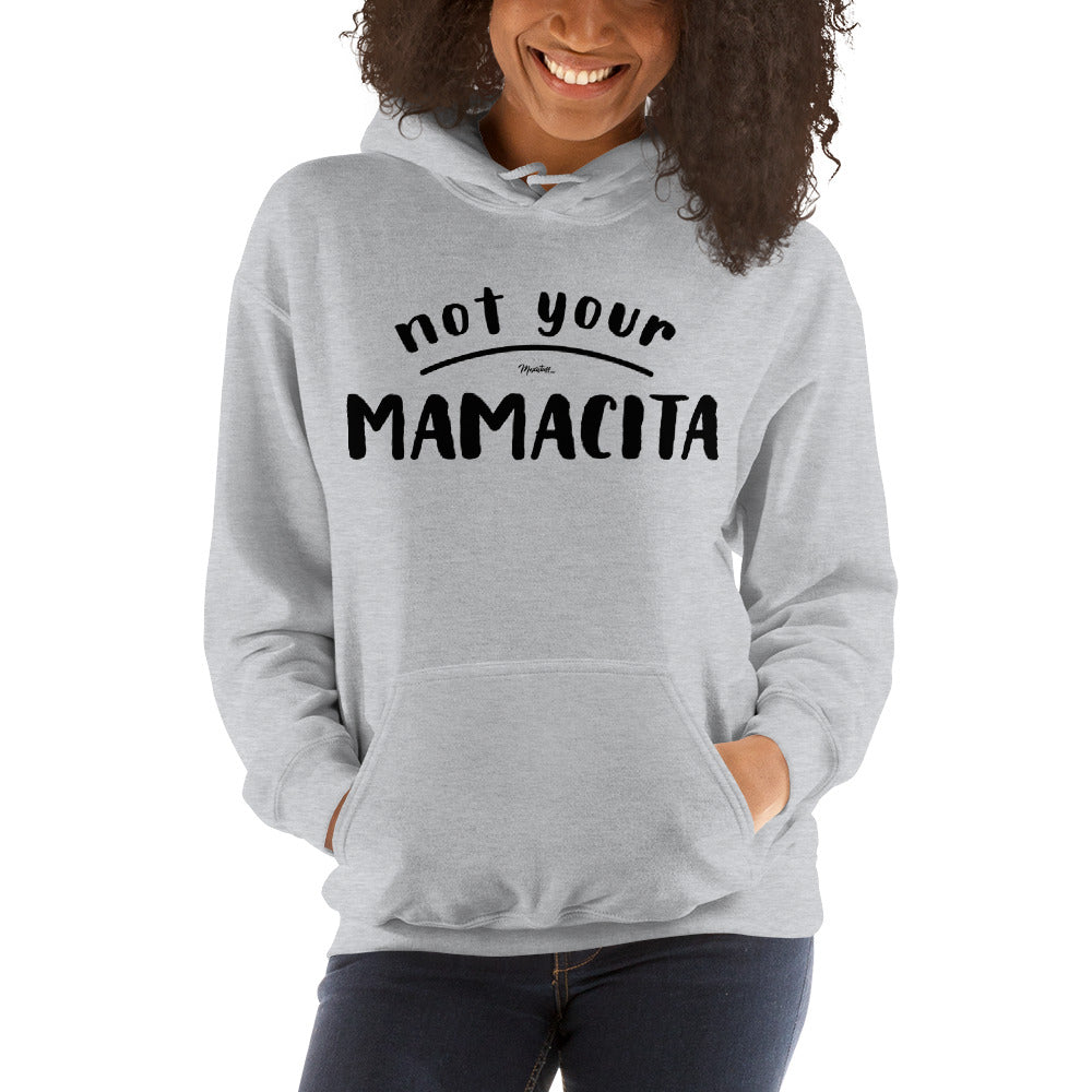 Not Your Mamacita Unisex Hoodie