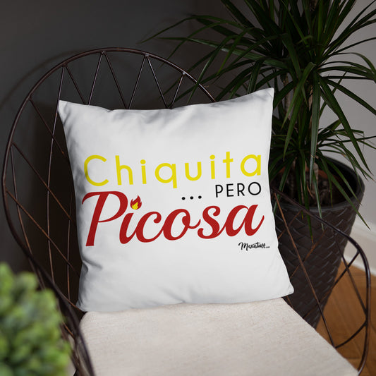 Chiquita pero Pïcosa Pillow