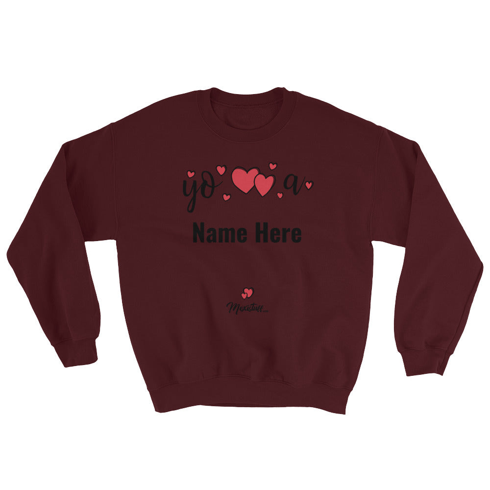 Custom Yo Amo A... Unisex Sweatshirt