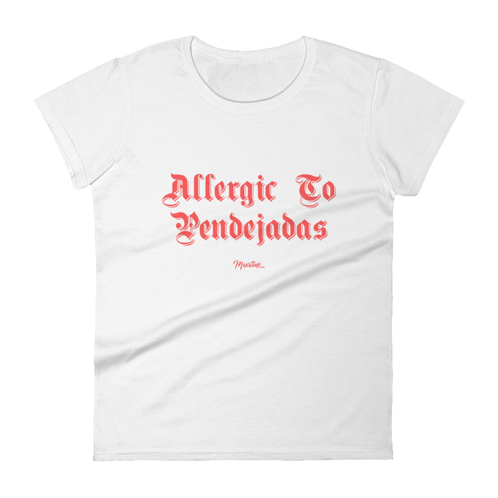 Allergic to Pendejadas Women's Premium Tee