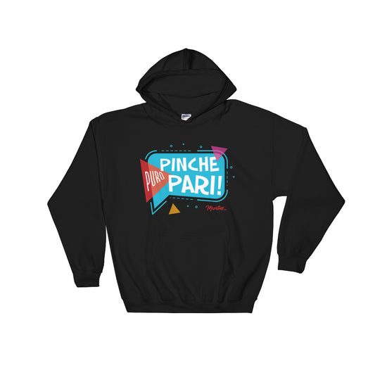 Puro Pinche Pari Unisex Hoodie