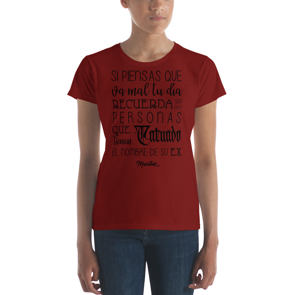 Si Piensas Que Te Va Mal Women´s Premium Tee