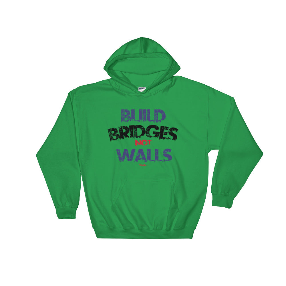 Build Bridges Not Walls Unisex Hoodie