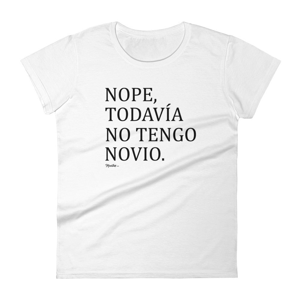 Nope, Todavia No Tengo Novio Women's Premium Tee