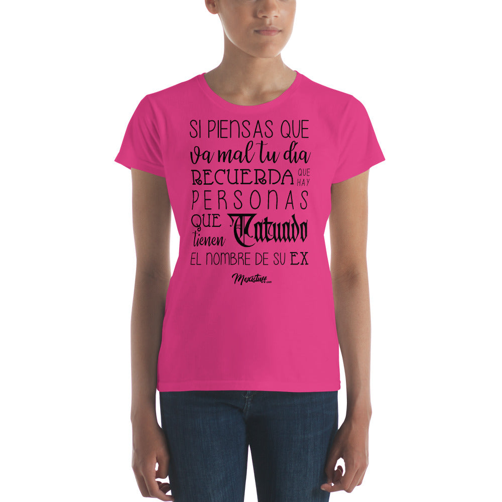 Si Piensas Que Te Va Mal Women´s Premium Tee