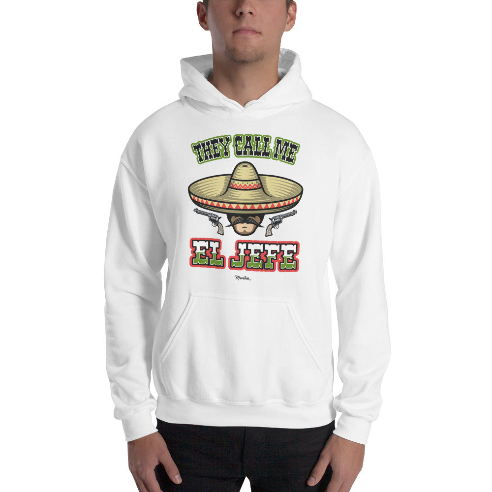 They Call Me El Jefe Unisex Hoodie