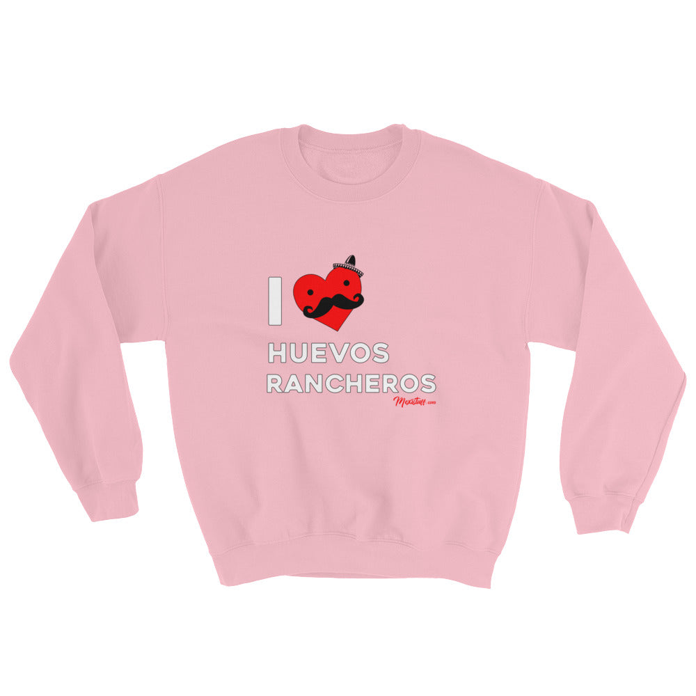 I Love Huevos Rancheros Unisex Sweatshirt