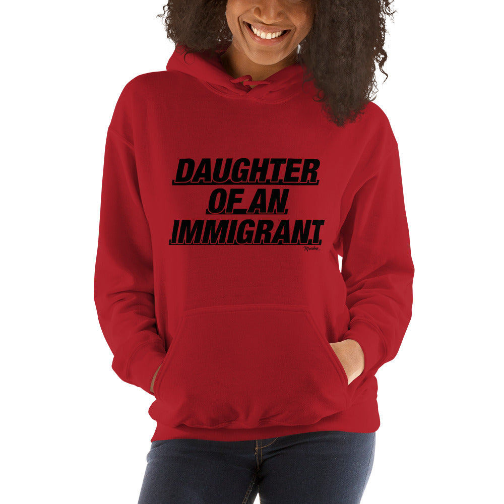 Daughter Of An Immigrant Unisex Hoodie