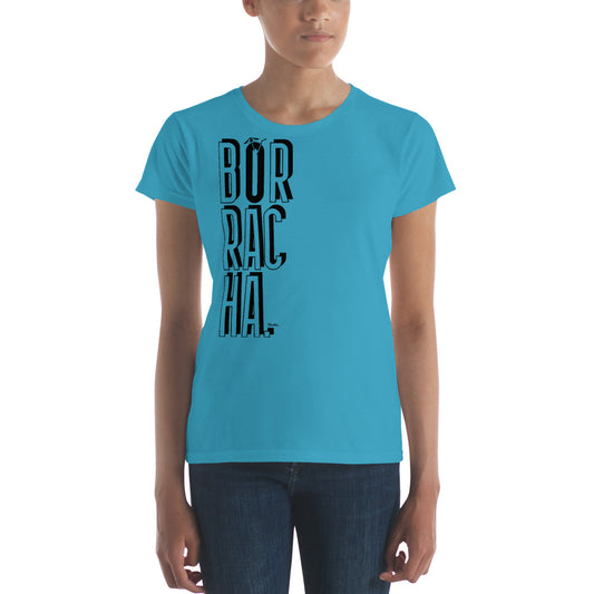 Borracha Women's Premium Tee