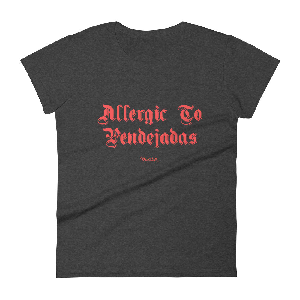 Allergic to Pendejadas Women's Premium Tee