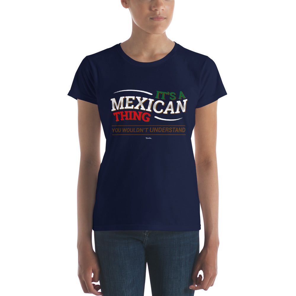 It´s A Mexican Thing Women's Premium Tee