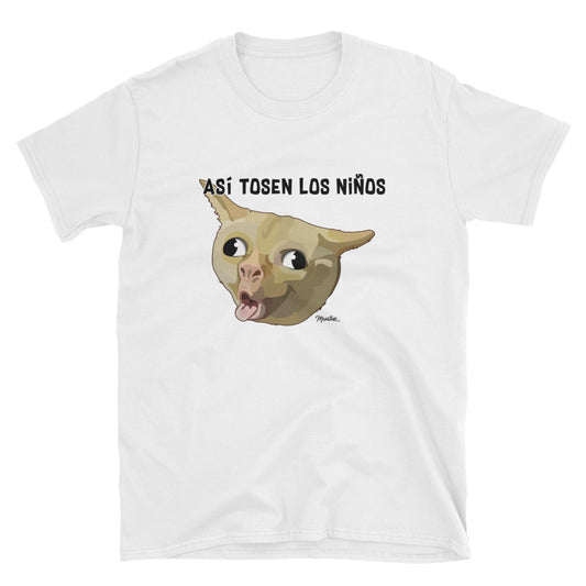 Asi Tosen Los Ninos Unisex Tee