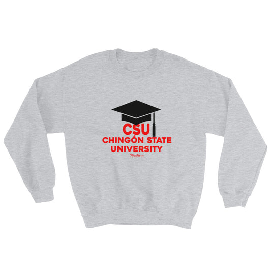 Chingón State Univesity Unisex Sweatshirt