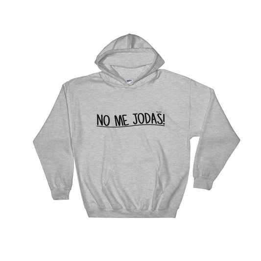 No Me jodas Unisex Hoodie