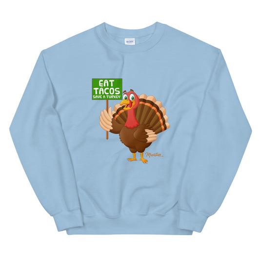 Save a Turkey Unisex Sweatshirt