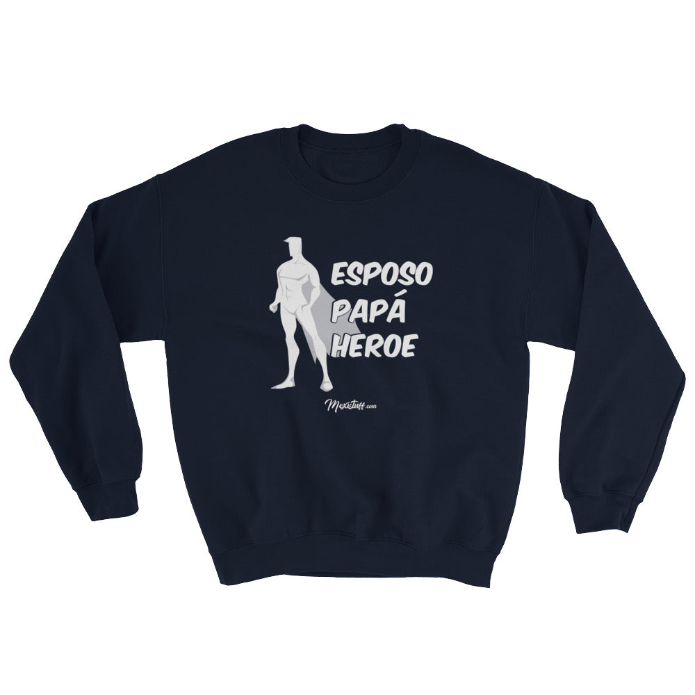 Esposo Papa Heroe Unisex Sweatshirt