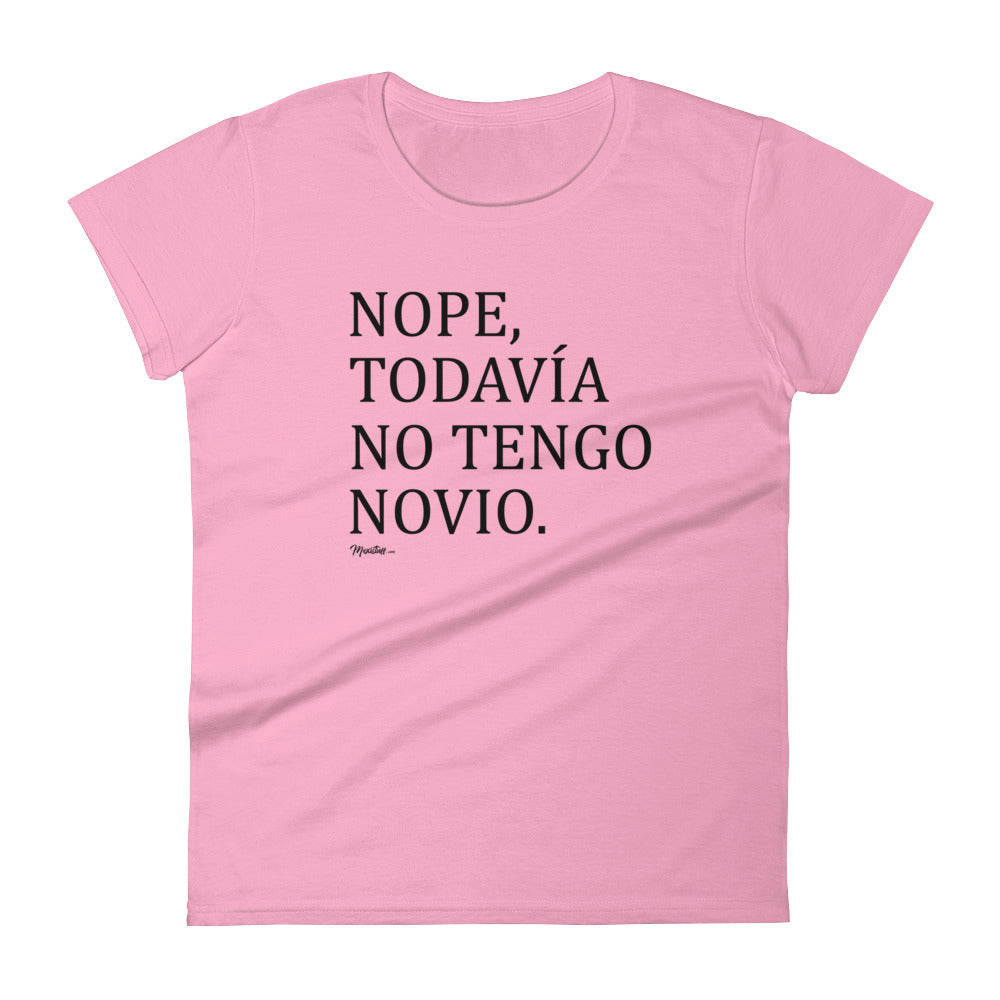 Nope, Todavia No Tengo Novio Women's Premium Tee