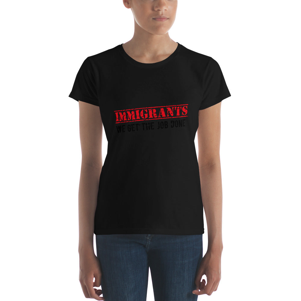 Immigrants We Get The Job Done Women's Premium Tee