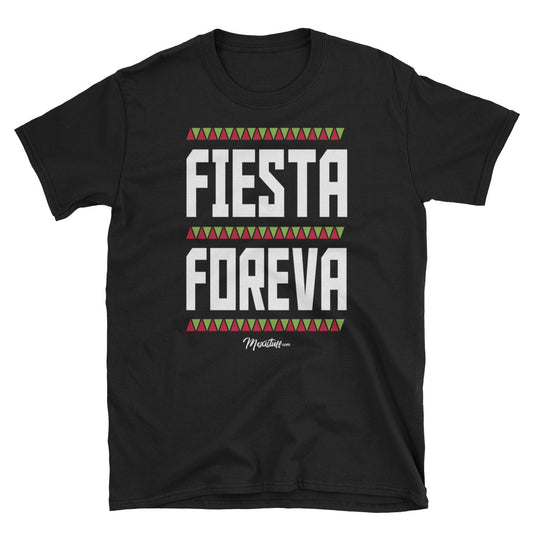 Fiesta Foreva Unisex Tee