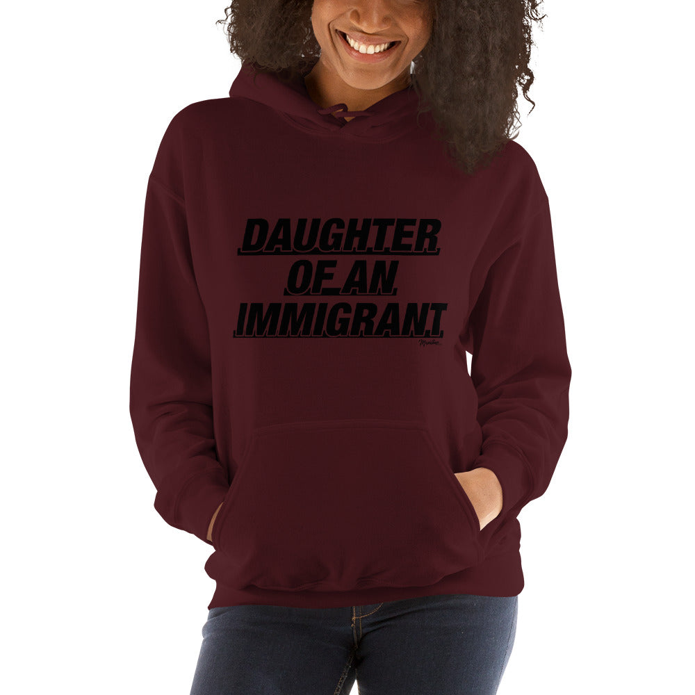 Daughter Of An Immigrant Unisex Hoodie