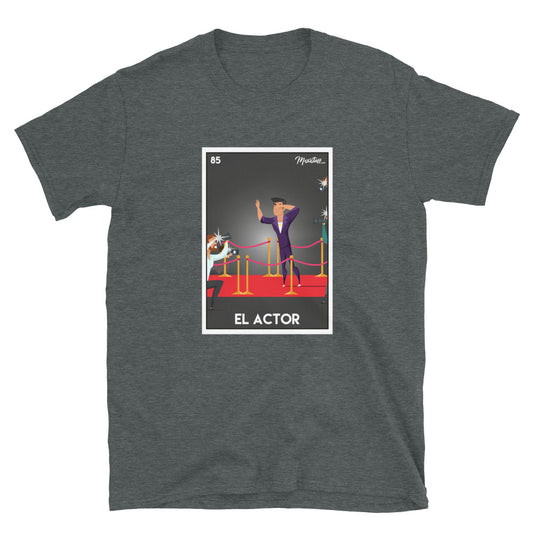 El Actor Unisex Tee