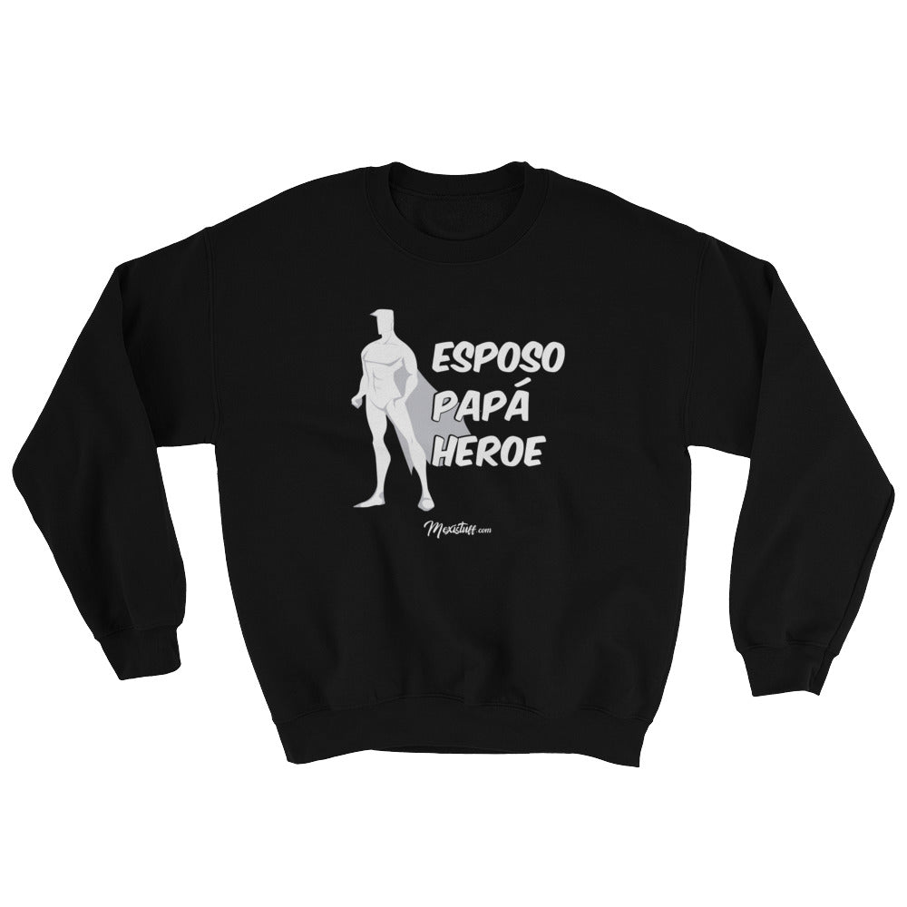 Esposo Papa Heroe Unisex Sweatshirt