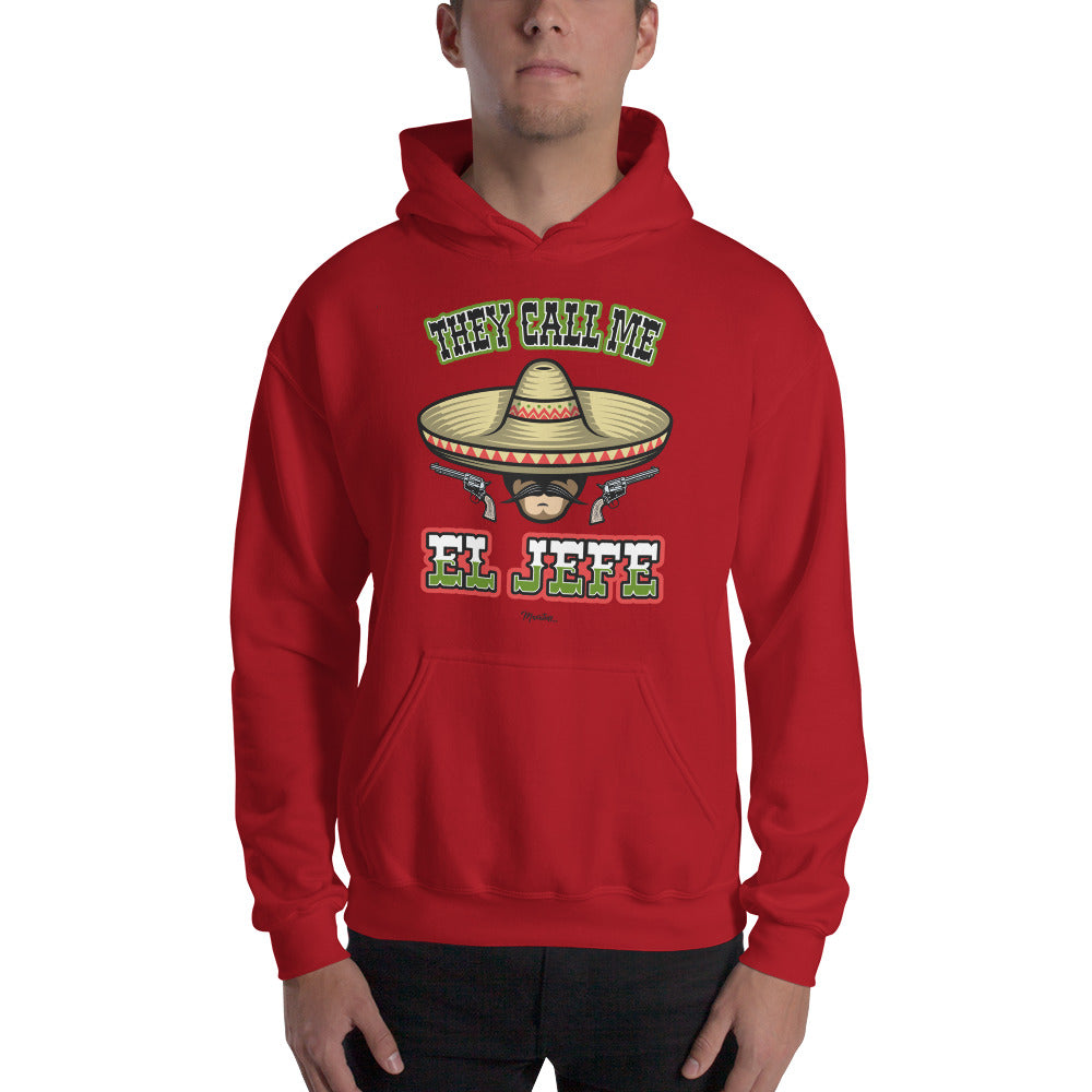 They Call Me El Jefe Unisex Hoodie