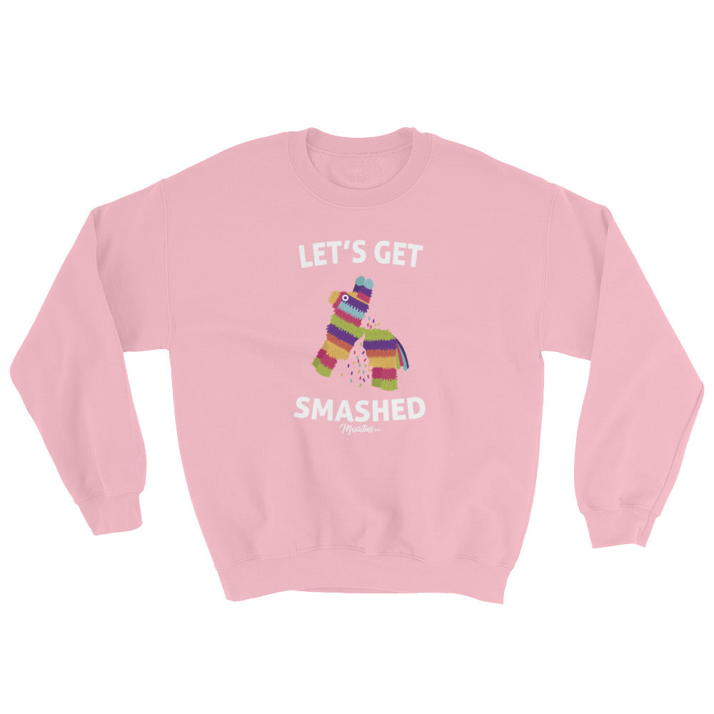 Let's Get Smashed Unisex Sweatshirt