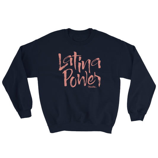 Latina Power Unisex Sweatshirt