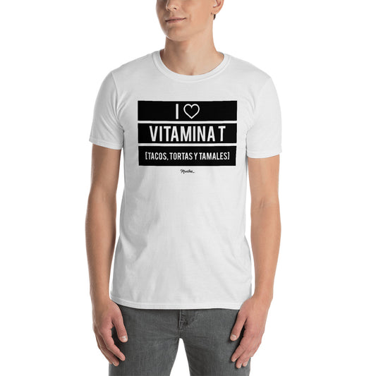 I Love Vitamina T Unisex Tee