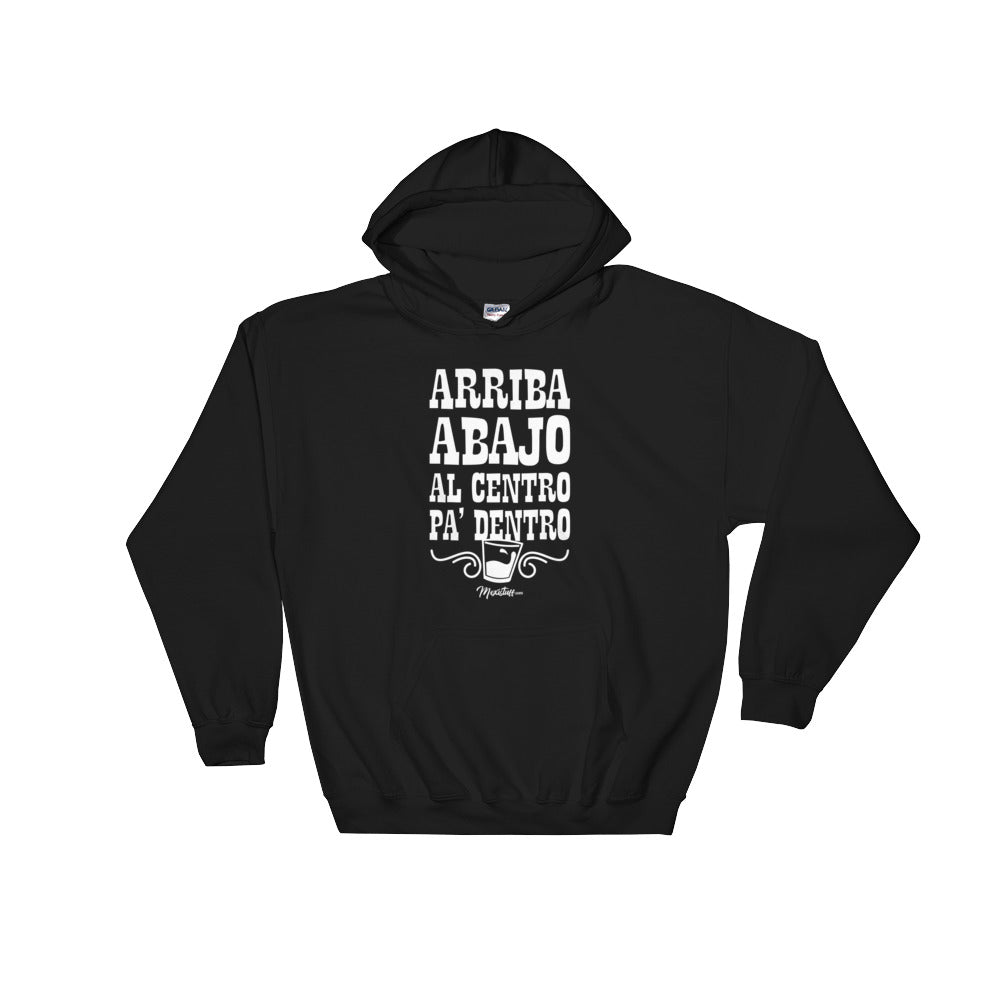 Arriba Abajo Al Centro Pa' Dentro Hoodie