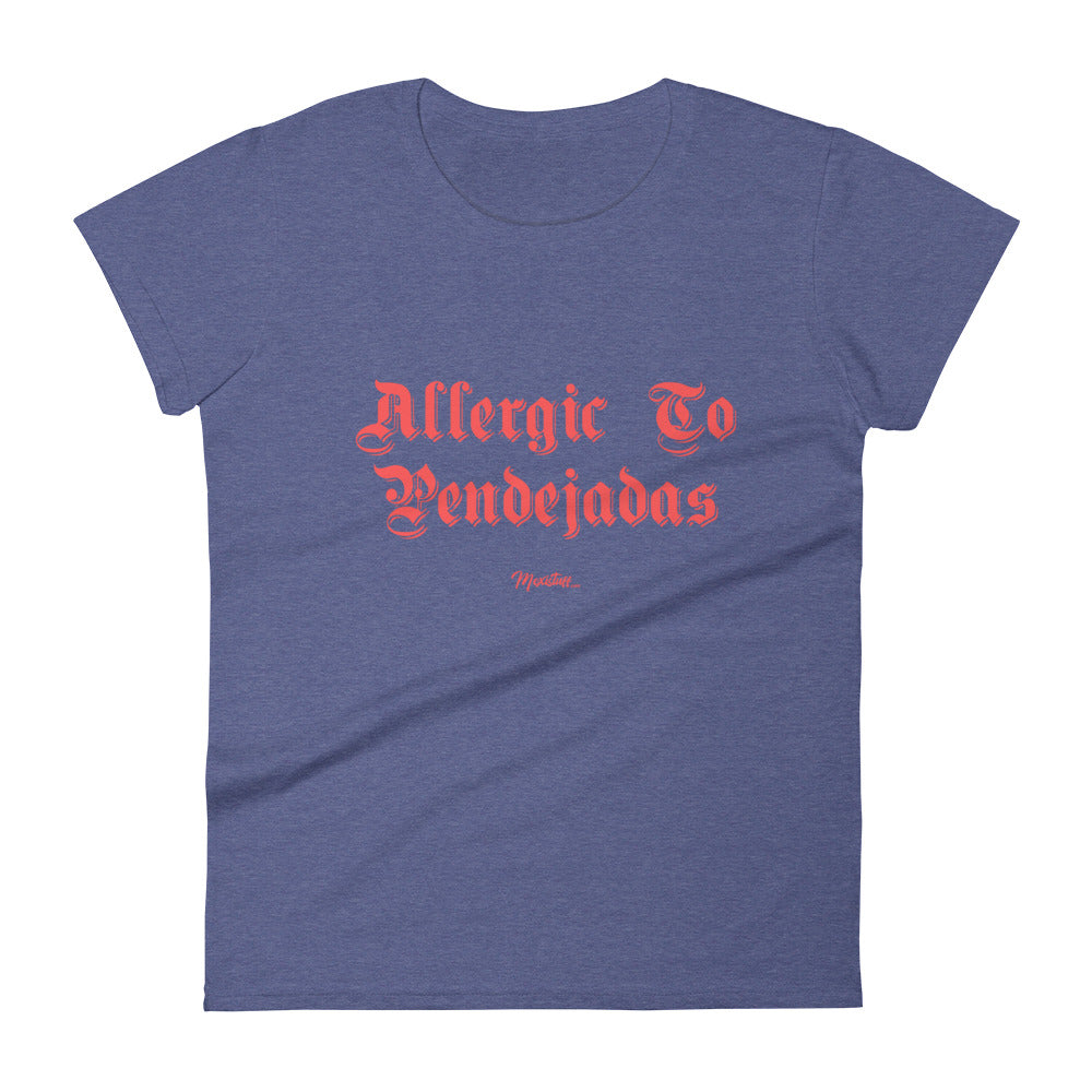 Allergic to Pendejadas Women's Premium Tee