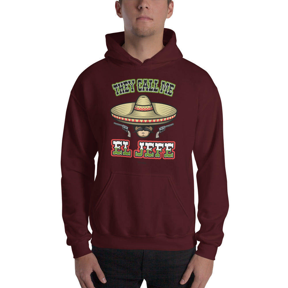 They Call Me El Jefe Unisex Hoodie