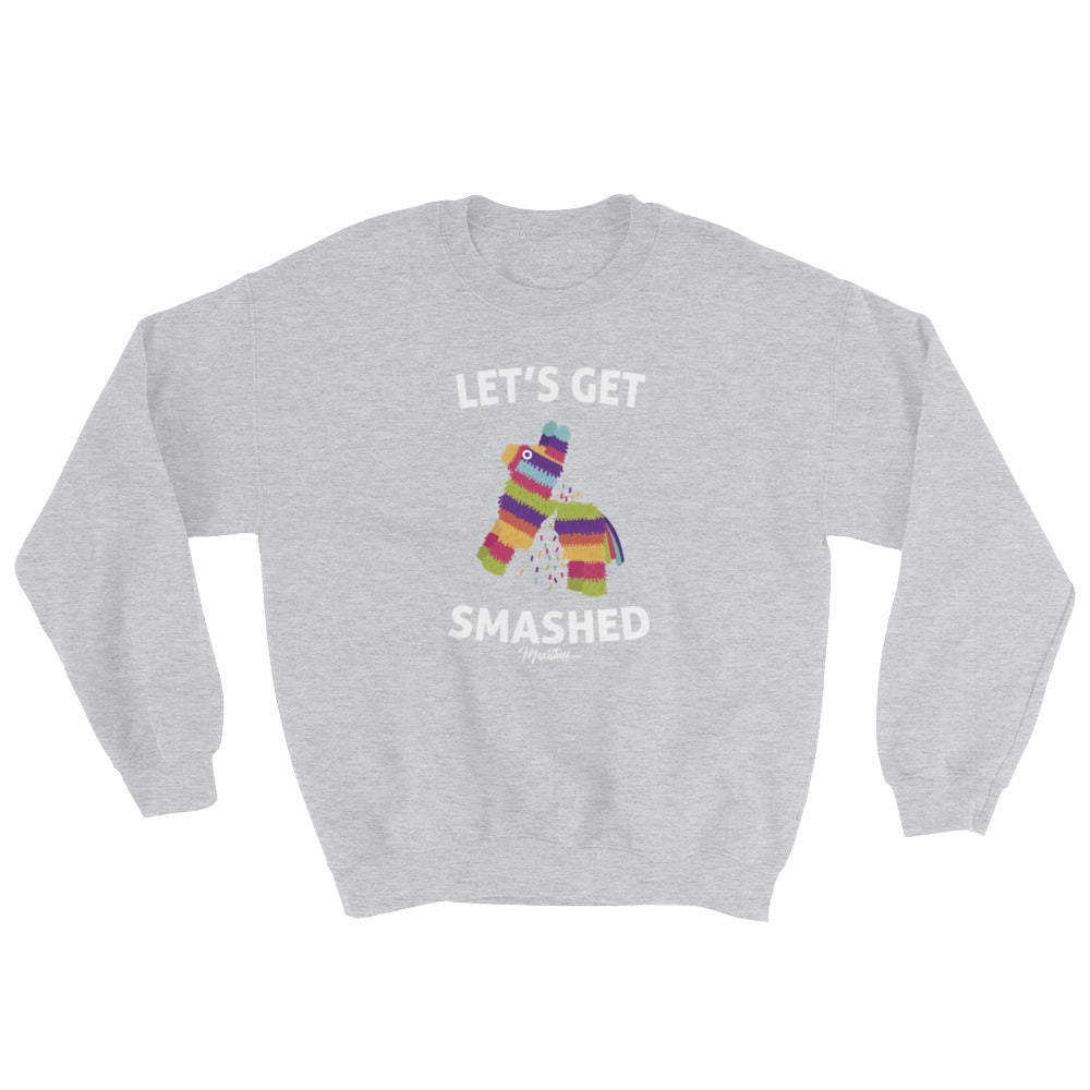 Let's Get Smashed Unisex Sweatshirt