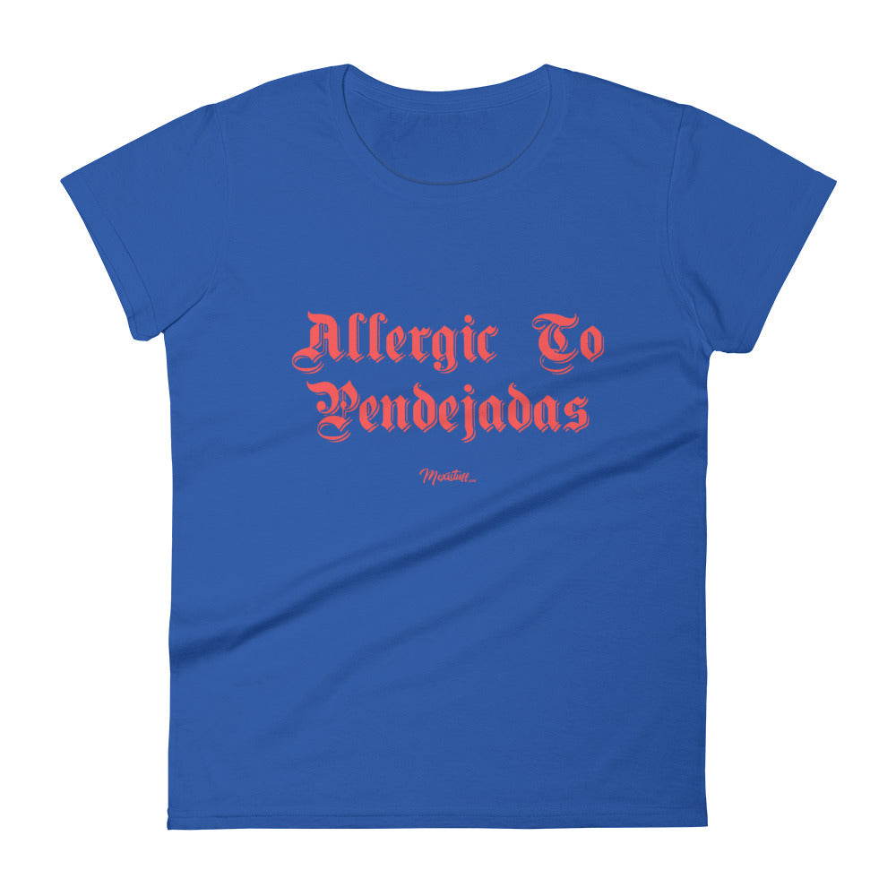 Allergic to Pendejadas Women's Premium Tee