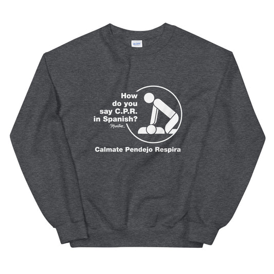 CPR in Spanish Unisex Sweatshirt