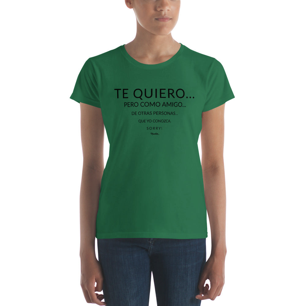 Te Quiero Como Amigo Women´s Premium Tee