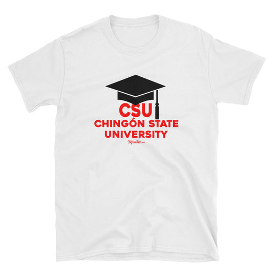 Chingón State University Unisex tee